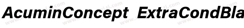 AcuminConcept ExtraCondBlackItalic字体转换